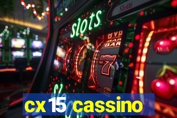 cx15 cassino